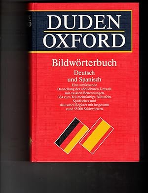 Imagen del vendedor de Duden Oxford Deutsch und Spanisch. Bildwrterbuch. a la venta por Wickham Books South