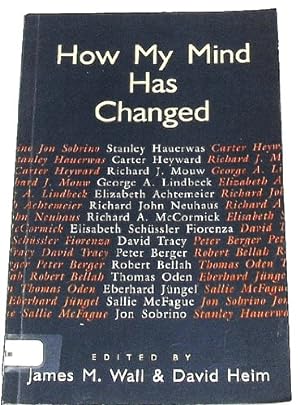 Seller image for How My Mind Has Changed for sale by Reliant Bookstore