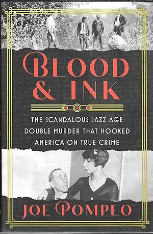 Blood & Ink: The Scandalous Jazz Age Double Murder That Hooked America on True Crime