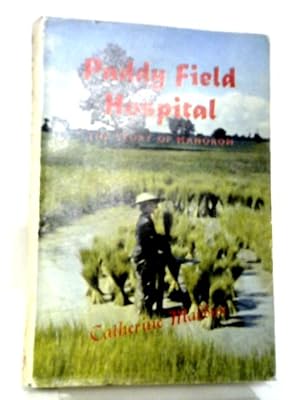 Bild des Verkufers fr Paddy Field Hospital zum Verkauf von World of Rare Books