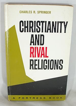 Image du vendeur pour Christianity and Rival Religions mis en vente par Baltimore's Best Books