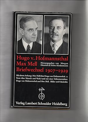 Briefwechsel. Hugo von Hofmannsthal ; Max Mell. Mit e. Anh.: Max Mell über Hugo von Hofmannsthal....