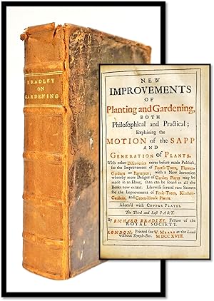 New Improvements of Planting and Gardening, Both Philosophical and Practical. [Bound with:] The G...