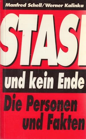 Stasi und kein Ende Die Personen und Fakten