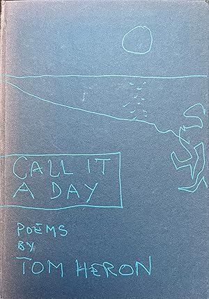 Seller image for Call it a Day: Poems for sale by Object Relations, IOBA