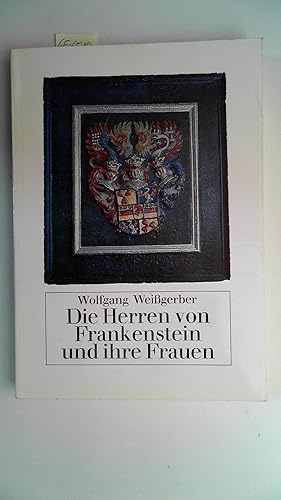 Bild des Verkufers fr Die Herren von Frankenstein und ihre Frauen : Landschaften, Personen, Geschichten. zum Verkauf von Antiquariat Maiwald