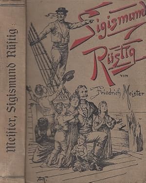 Sigismund Rüstig. Der Bremer Steuermann oder Der Schiffbruch des Pacific. Nach dem englischen Ori...