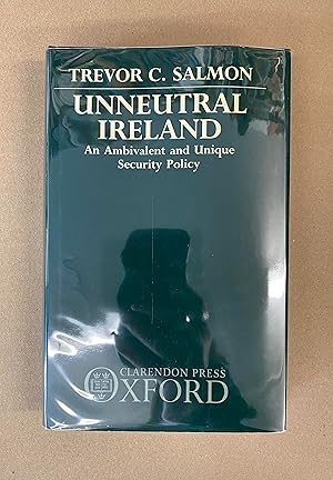Immagine del venditore per Unneutral Ireland: An Ambivalent and Unique Security Policy venduto da Fahrenheit's Books
