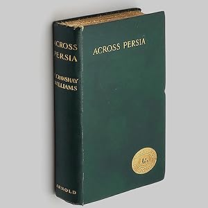Imagen del vendedor de Across Persia a la venta por Boyd Used & Rare Books
