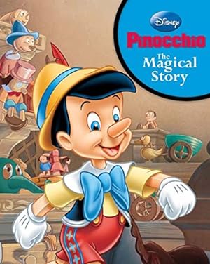 Imagen del vendedor de Pinocchio: The Magical Story a la venta por Reliant Bookstore