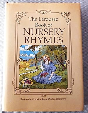 Bild des Verkufers fr The Larousse Book of Nursery Rhymes zum Verkauf von Gargoyle Books, IOBA