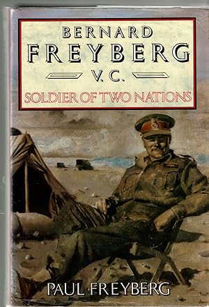 Bernard Freyberg V.C. Soldier of Two Nations