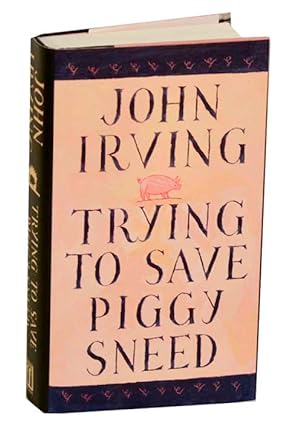 Imagen del vendedor de Trying to Save Piggy Sneed a la venta por Jeff Hirsch Books, ABAA