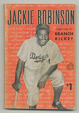 Bild des Verkufers fr Jackie Robinson: My Own Story. As Told by Jackie Robinson to Wendell Smith zum Verkauf von Between the Covers-Rare Books, Inc. ABAA