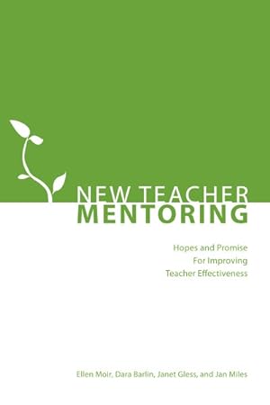 Seller image for New Teacher Mentoring : Hopes and Promise for Improving Teacher Effectiveness for sale by GreatBookPricesUK
