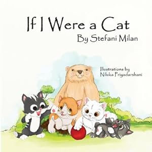 Seller image for If I Were a Cat : The Rescue Cat Series: Book Three for sale by AHA-BUCH GmbH