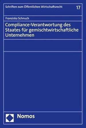 Immagine del venditore per Compliance-Verantwortung des Staates fr gemischtwirtschaftliche Unternehmen venduto da Wegmann1855