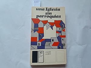 Seller image for Una Iglesia sin parroquias. for sale by Librera "Franz Kafka" Mxico.