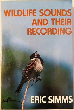 Seller image for Wildlife Sounds and Their Recording for sale by Book Catch & Release