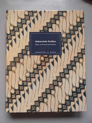 Indonesische Textilien : Wege zu Göttern u. Ahnen ; Bestandskatalog d. Museen in Nordrhein-Westfa...