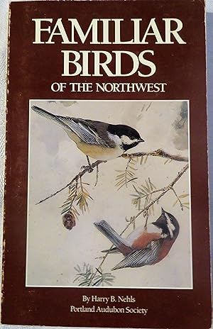 Seller image for Familiar Birds of the Northwest for sale by Book Catch & Release