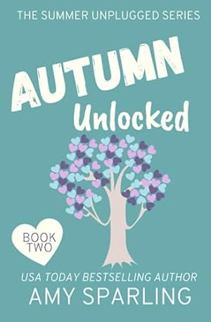 Imagen del vendedor de Autumn Unlocked (Summer Unplugged) a la venta por Reliant Bookstore