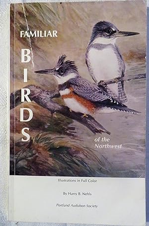 Seller image for Familiar Birds of the Northwest for sale by Book Catch & Release