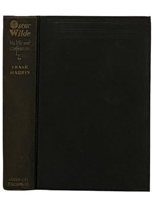 Image du vendeur pour Oscar Wilde: His Life and Confessions mis en vente par Yesterday's Muse, ABAA, ILAB, IOBA