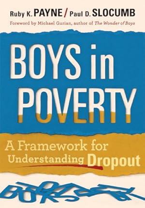 Seller image for Boys in Poverty : A Framework for Understanding Dropout for sale by GreatBookPricesUK