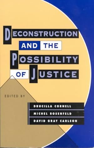Image du vendeur pour Deconstruction and the Possibility of Justice mis en vente par GreatBookPricesUK