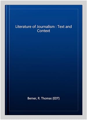 Immagine del venditore per Literature of Journalism : Text and Context venduto da GreatBookPricesUK