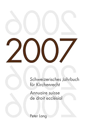 Bild des Verkufers fr Schweizerisches Jahrbuch fr Kirchenrecht. Band 12 (2007). Annuaire suisse de droit ecclsial. Volume 12 (2007) zum Verkauf von moluna