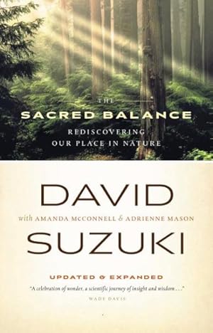 Imagen del vendedor de Sacred Balance : Rediscovering Our Place in Nature a la venta por GreatBookPricesUK
