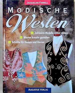 Modische Westen : Exklusive Modelle selber nähen. Westen kreativ gestalten. Schnitte für Damen un...