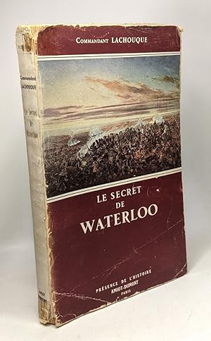 Imagen del vendedor de Le secret de Waterloo - Prsence de l'Histoire a la venta por crealivres