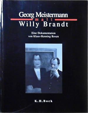 Bild des Verkufers fr Georg Meistermann malt Willy Brandt Eine Dokumentation zum Verkauf von Berliner Bchertisch eG