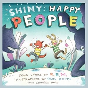 Bild des Verkufers fr Shiny Happy People: A Children\ s Picture Book zum Verkauf von moluna