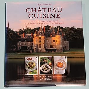 Bild des Verkufers fr Chteau Cuisine: Traditionelle Rezepte aus franzsischen Schlssern - 2. Auflage zum Verkauf von Rmpelstbchen