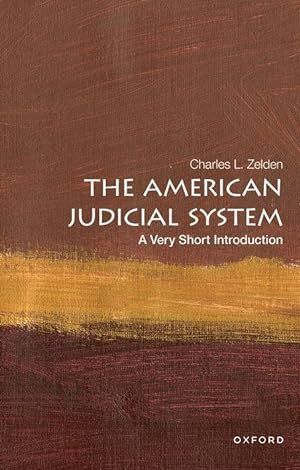 Bild des Verkufers fr The American Judicial System: A Very Short Introduction: A Very Short Introduction zum Verkauf von moluna