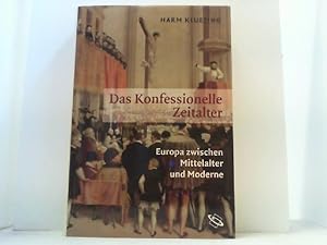 Immagine del venditore per Das Konfessionelle Zeitalter. Europa zwischen Mittelalter und Moderne. Kirchengeschichte und Allgemeine Geschichte. venduto da Antiquariat Uwe Berg