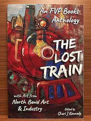 Seller image for The Lost Train: An FVP Books Anthology for sale by Rosario Beach Rare Books