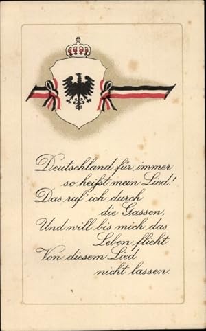 Ansichtskarte / Postkarte Deutschland für immer so heißt mein Lied, Wappen, Patriotik 1. WK