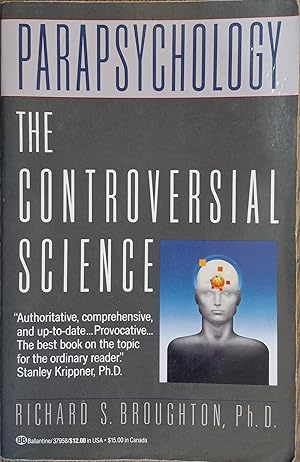 Immagine del venditore per Parapsychology: The Controversial Science venduto da The Book House, Inc.  - St. Louis