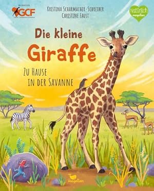 Bild des Verkufers fr Die kleine Giraffe - Zu Hause in der Savanne : Ein Sachbilderbuch zum Vorlesen fr Kinder ab 4 Jahren zum Verkauf von AHA-BUCH GmbH