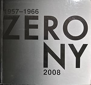 Bild des Verkufers fr ZERO 1957-1966: NY 2008. zum Verkauf von Wissenschaftl. Antiquariat Th. Haker e.K