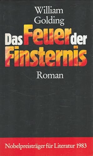Seller image for Das Feuer der Finsternis [Aus d. Engl. von Ursula Leipe] for sale by Versandantiquariat Nussbaum