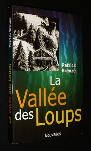 Bild des Verkufers fr La Valle des loups zum Verkauf von Abraxas-libris