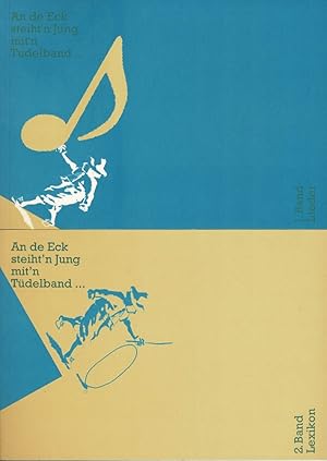 Seller image for An de Eck steiht'n Jung mit'n Tdelband. Hamburger Liederbuch. 2 Bde. (= komplett). for sale by Antiquariat Reinhold Pabel