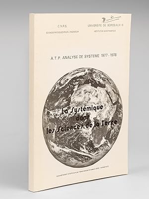 La Systémique dans les sciences de la Terre. A.T.P. Analyse de système 1977 - 1978