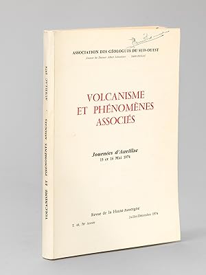 Immagine del venditore per Volcanisme et Phnomnes associs. Journes d'Aurillac 15 et 16 Mai 1974 venduto da Librairie du Cardinal